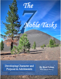 The Seven Noble Tasks: Developing Character and Purpose in