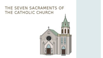 Preview of The Seven Sacraments of the Catholic Church