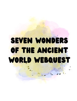 Preview of The Seven Wonders of the Ancient World Webquest DIGITAL