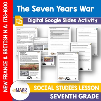 Preview of The Seven Years War Grade 7 Google Slides Lesson & Printables