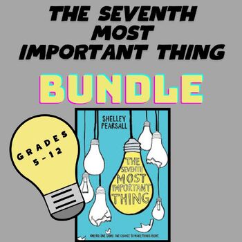 Preview of The Seventh Most Important Thing, GROWING BUNDLE, Novel Unit, Digital Resources