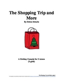 The Shopping Trip and More--Comedy Skit for Christmas (All