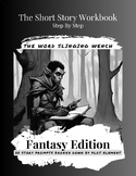 The Short Story Workbook Step By Step - Fantasy Edition