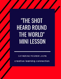 "The Shot Heard Round the World" Mini Lesson