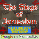 The Siege of Jerusalem, 1096 CE:  Common Core and the Chri