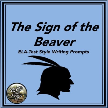 Preview of The Sign of the Beaver-ELA Test-Style Writing Prompts