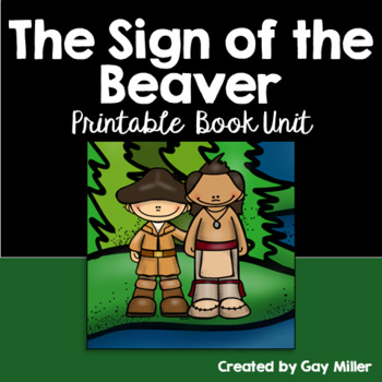 Preview of The Sign of the Beaver Novel Study: vocabulary, comprehension, writing, skills