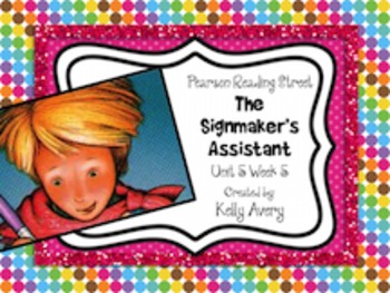 Preview of 2nd Grade Reading Street The Signmaker's Assistant 5.5