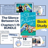 The Silence Between Us - Novel Study Slides - BUNDLE Chapt