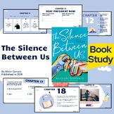The Silence Between Us - Novel Study - Slides for Chapters 11-19