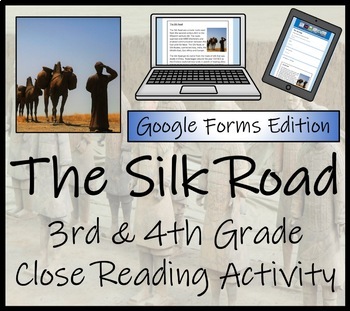 Preview of The Silk Road Close Reading Activity Digital & Print | 3rd Grade & 4th Grade