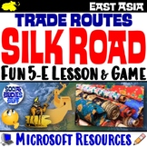 The Silk Road Trade Routes 5-E Lesson and Game | Cultural 