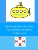 The Simple Sub: Lessons for the First Grade Substitute Teacher