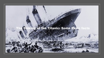 Preview of The Sinking of the Titanic: Some Basic Facts