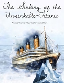 The Sinking of the Unsinkable-Titanic