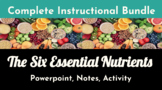 The Six Essential Nutrients - BUNDLE