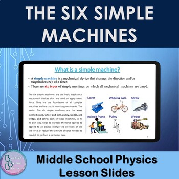 Preview of The Six Simple Machines | PowerPoint Lesson slides | Middle School Physics