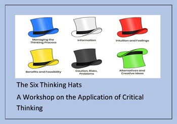 The Six Thinking Hats / A Workshop in Critical Thinking | TPT