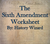 The Sixth Amendment Internet Worksheet