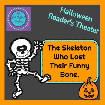 Preview of The Skeleton Who Lost Their Funny Bone - Halloween Reader's Theater