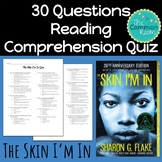 The Skin I'm In Comprehension Test or Quiz