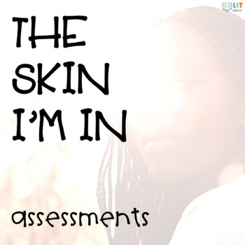 Preview of The Skin I'm In Tests, Comprehension Quizzes, Essays