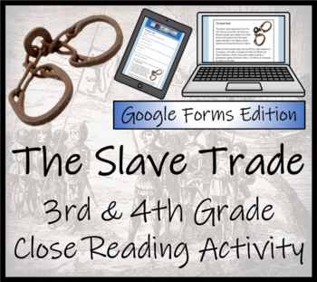 Preview of The Slave Trade Close Reading Activity Digital & Print | 3rd Grade & 4th Grade