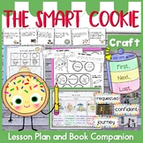 The Smart Cookie Lesson Plan, Book Companion, and Craft