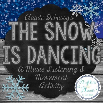 Preview of The Snow Is Dancing, Music Listening & Movement Lesson