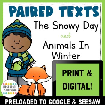 Preview of The Snowy Day | Animals In Winter | Reading Comprehension Winter Paired Texts