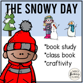The Snowy Day | Book Study Activities, Class Book, Craftivity