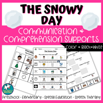 Preview of The Snowy Day Communication and Comprehension Supports for Special Education