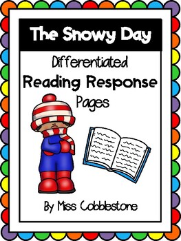 Preview of The Snowy Day Differentiated Reading Response Pages - 60+ Worksheets