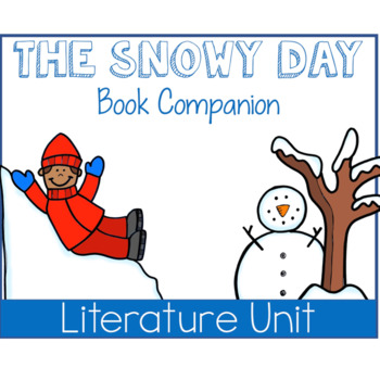 Preview of The Snowy Day - Printable Thematic Unit