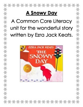 Preview of The Snowy Day a Common Core Literacy Unit