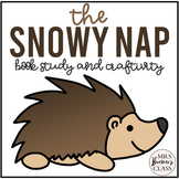 The Snowy Nap | Book Study Activities, Write the Room, Craft