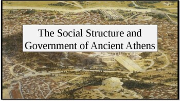 Preview of The Social Structure and Government of Ancient Athens PowerPoint