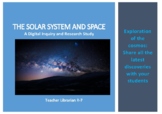 Solar System and Space: Digital Inquiry and Research Study