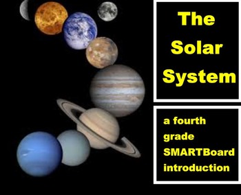 Preview of The Solar System - A Fourth Grade SMARTBoard Introduction