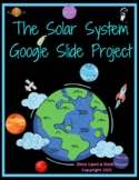 The Solar System Google Slide Project - Students create th