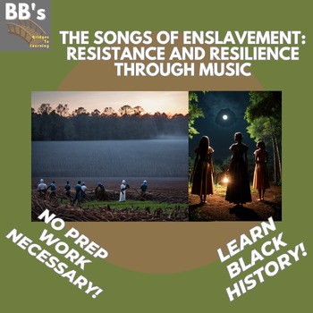 Preview of The Songs of Enslavement- Resistance and Resilience Through Music