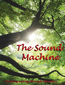 Preview of The Sound Machine -Short Story and Rhetoric through Ecopedagogy