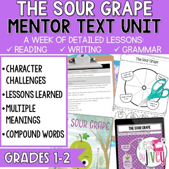 Preview of The Sour Grape Mentor Text Unit for Grades 1-2