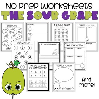 Preview of The Sour Grape - No Prep Worksheets Reading, Writing, Etc.