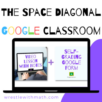 Preview of The Space Diagonal   (Google Form & Interactive Video Lesson!)