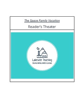 Preview of The Space Family Vacation -- Reader's Theater