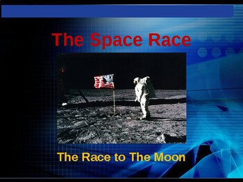 Preview of The Space Race - The Race to the Moon