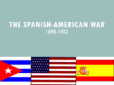 The Spanish-American War- PowerPoint and Guided Notes