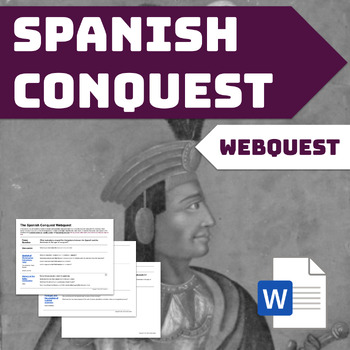 Preview of The Spanish Conquest Webquest