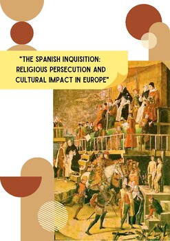 Preview of The Spanish Inquisition: Religious Persecution and Cultural Impact in Europe.